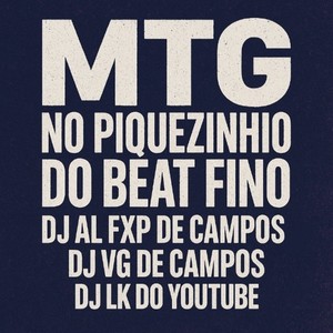 MTG NO PIQUEZINHO DO BEAT FINO (Explicit)