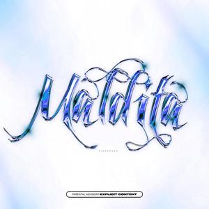 MALDITA (Explicit)