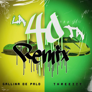 La 40ta (Remix|Explicit)