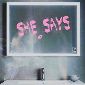 She Say