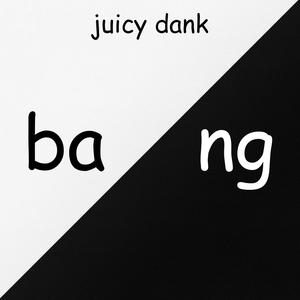 Juicy Dank - sawyer