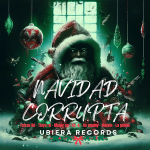 Navidad Corrupta (Explicit)