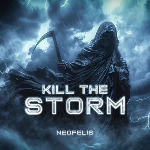 Kill the Storm