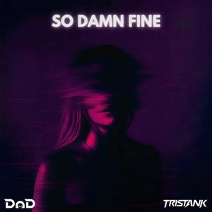 So Damn Fine