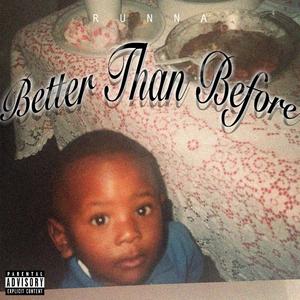 Better Than Before (Explicit)