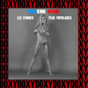 Parisienne Affair, Les Femmes Plus Populaires (Hd Remastered Edition, Doxy Collection)