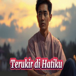 Terukir di hatiku