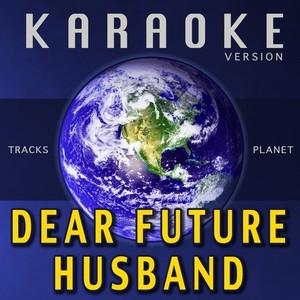 Dear Future Husband (伴奏)