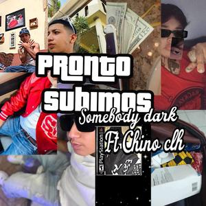 Pronto subimos (feat. Chino Clh) [Explicit]