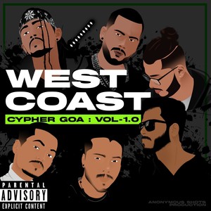 West Coast Cypher Goa, Vol. 1.0 (Explicit)