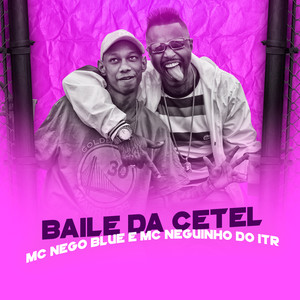 Baile da Cetel (Explicit)