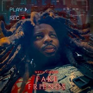 Fake Friends (Explicit)