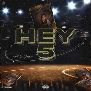 HEY 5 (Explicit)