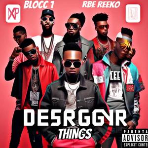Desinger Things (Remix|Explicit)