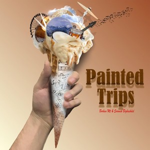 Painted Trips (feat. Soroush Bighashdel)