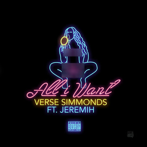 All I Want (feat. Jeremih) [Explicit]