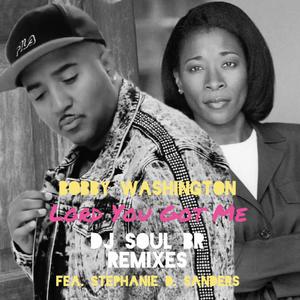 Lord You Got Me (feat. Stephanie D. Sanders) (DjSoulBR Remix)