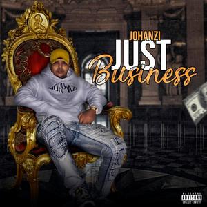 Just Business(feat. Johanzi, Franc Lennon & Dj Motion)