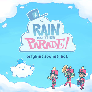 Rain on Their Parade! (Original Game Soundtrack)