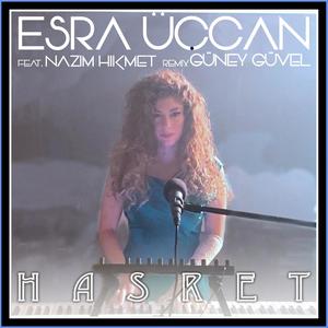 Hasret(feat. Nazım Hikmet) (Güney Güvel Remix)