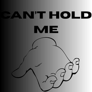 Can't Hold Me