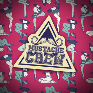 Mustache Crew (Radio Edit)