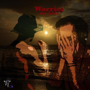 Worries (feat. Atcha) [Explicit]