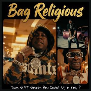Bag Religious (feat. Goldenboy Countup & Kolyon) (Explicit)
