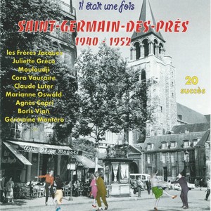 Il était une fois Saint-Germain-des-Prés (1940-1952) [20 succès]