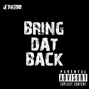 Bring Dat Back (Explicit)