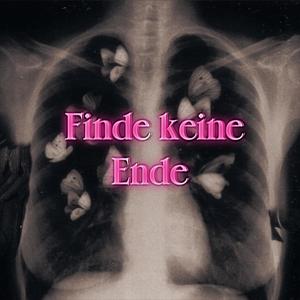 Finde Keine Ende (feat. Tiyoto)