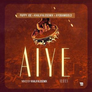 Aiye (feat. Khalifalosemix & Ayobamigold) [Explicit]