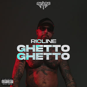 GHETTO GHETTO (Explicit)