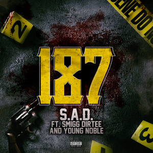 187 (feat. Smigg Dirtee & Young Noble) [Explicit]