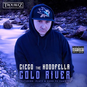 Cold River (feat. Playz & Kung Fu Vampire) [Explicit]