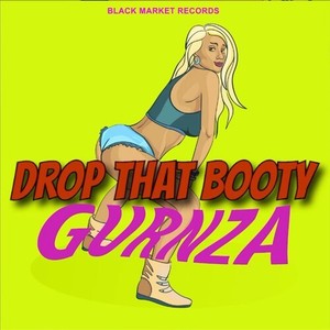 Drop That Booty (Explicit)