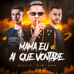MEGA MAMA EU vs AI QUE VONTADE (Explicit)