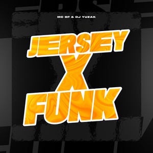 Jersey X Funk (Explicit)