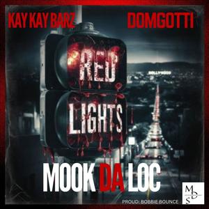 RED LIGHTS (feat. KAY KAY BARZ & DOMGOTTI) [Explicit]