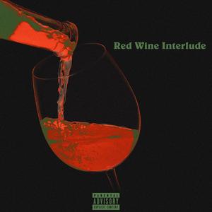 Red Wine Interlude (Explicit)