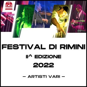 Festival di rimini ii^ edizione 2022