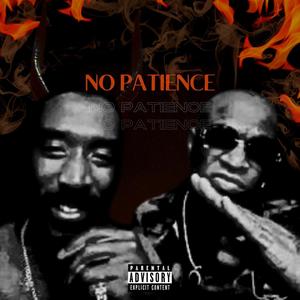 No Patience (Explicit)