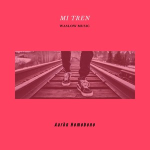 Mi Tren (Explicit)