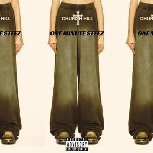 ONE MINUTE STEEZ (Explicit)