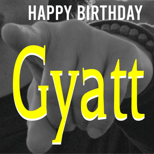 Happy Birthday Gyatt