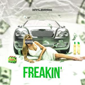 Freakin (Explicit)