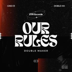 Our rules (feat. Gnio 31) (Explicit)