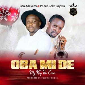 OBA MI DE(feat. Prince Goke Bajowa)