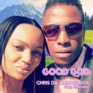 Good God(feat. Chantelle)