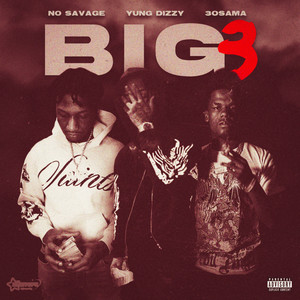 The Big 3 (Explicit)